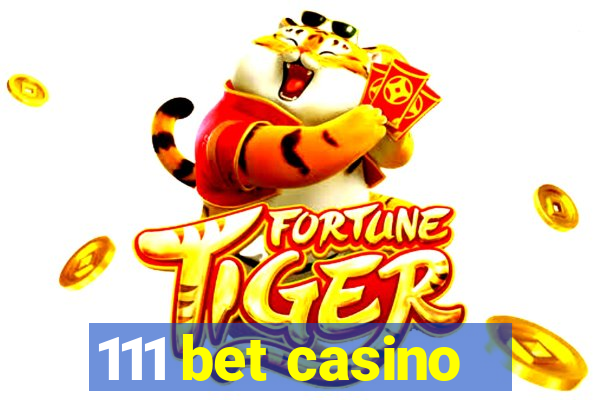 111 bet casino